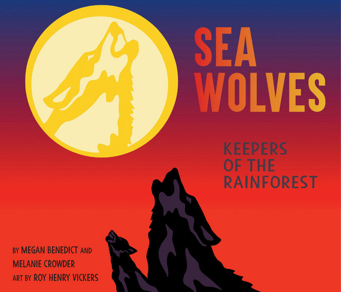 Sea Wolves - Keepers of the Rainforest